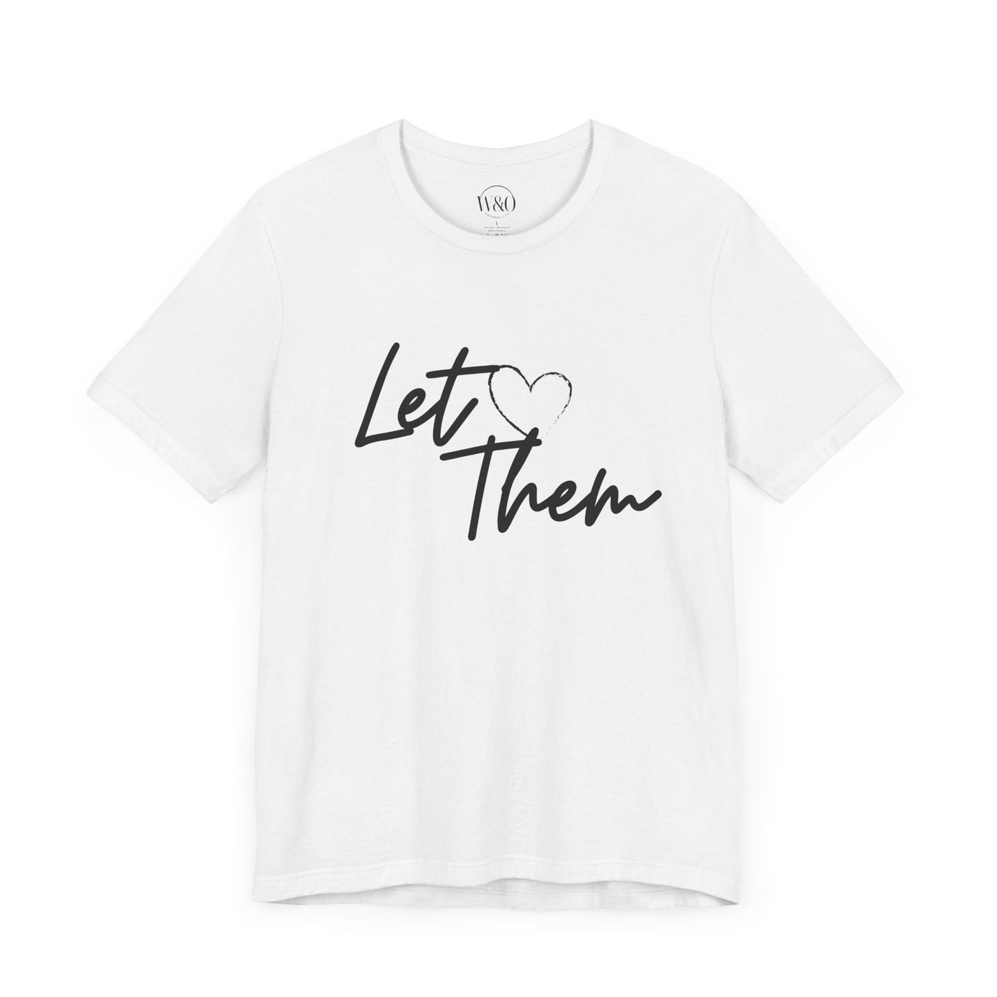 Let Them Unisex Tee