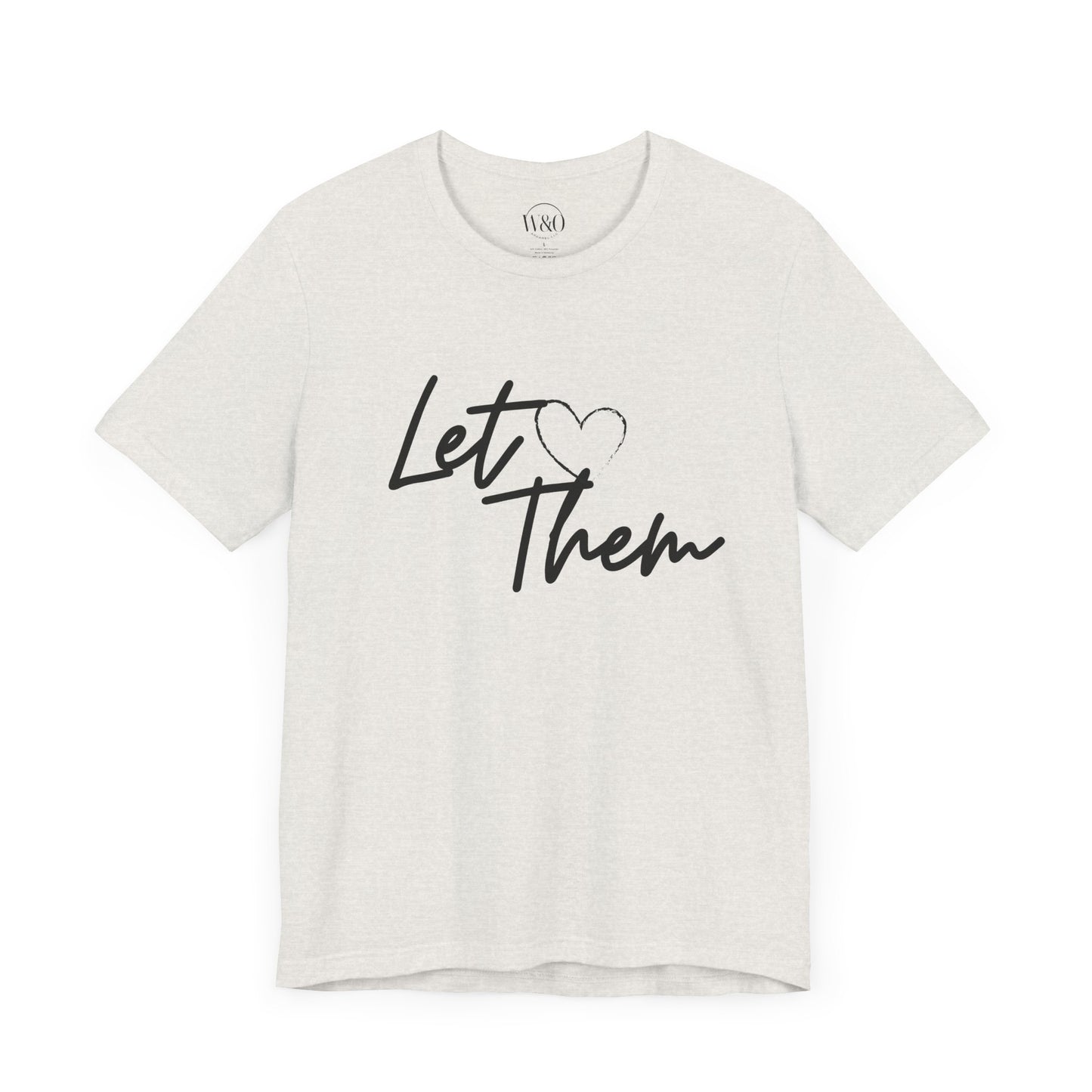 Let Them Unisex Tee