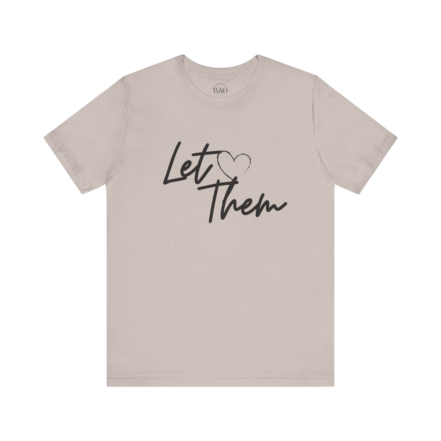 Let Them Unisex Tee