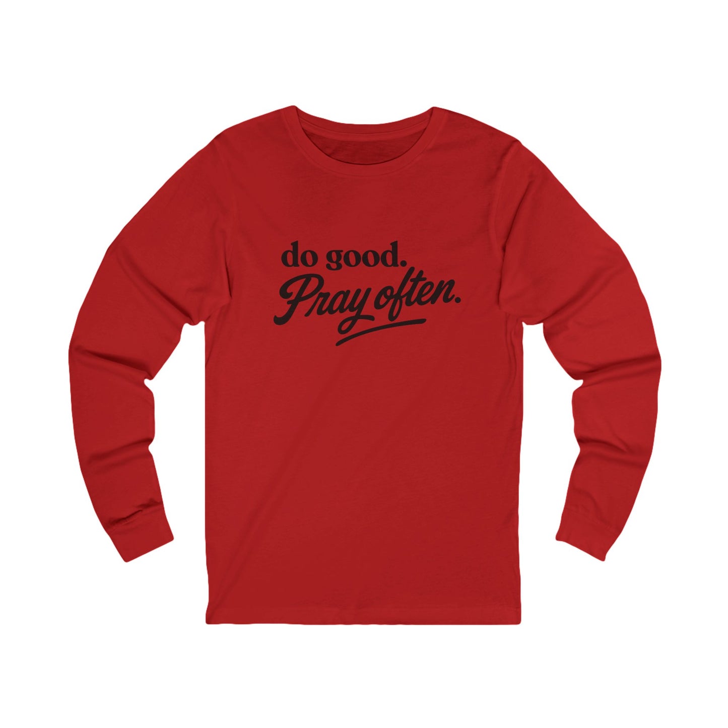 Do Good, Pray Often | Bella Canvas Long Sleeve