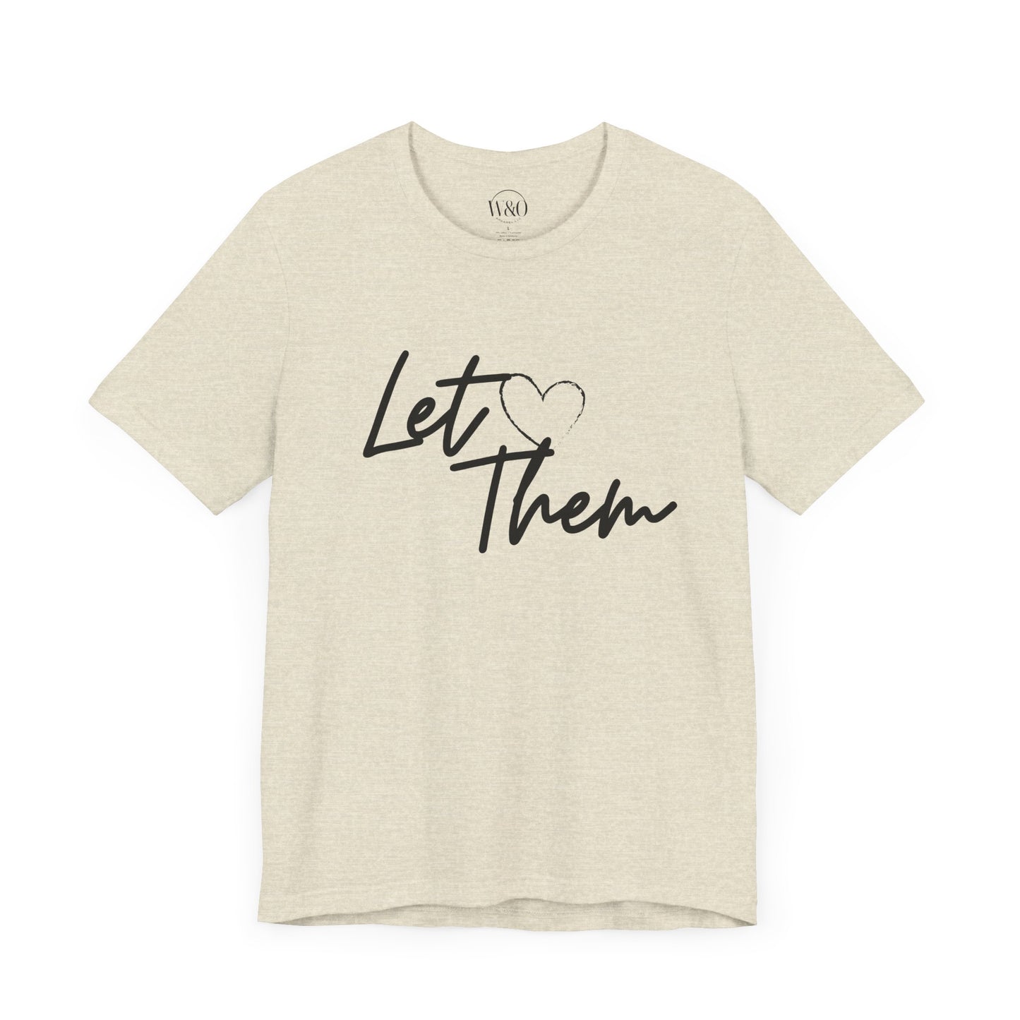 Let Them Unisex Tee