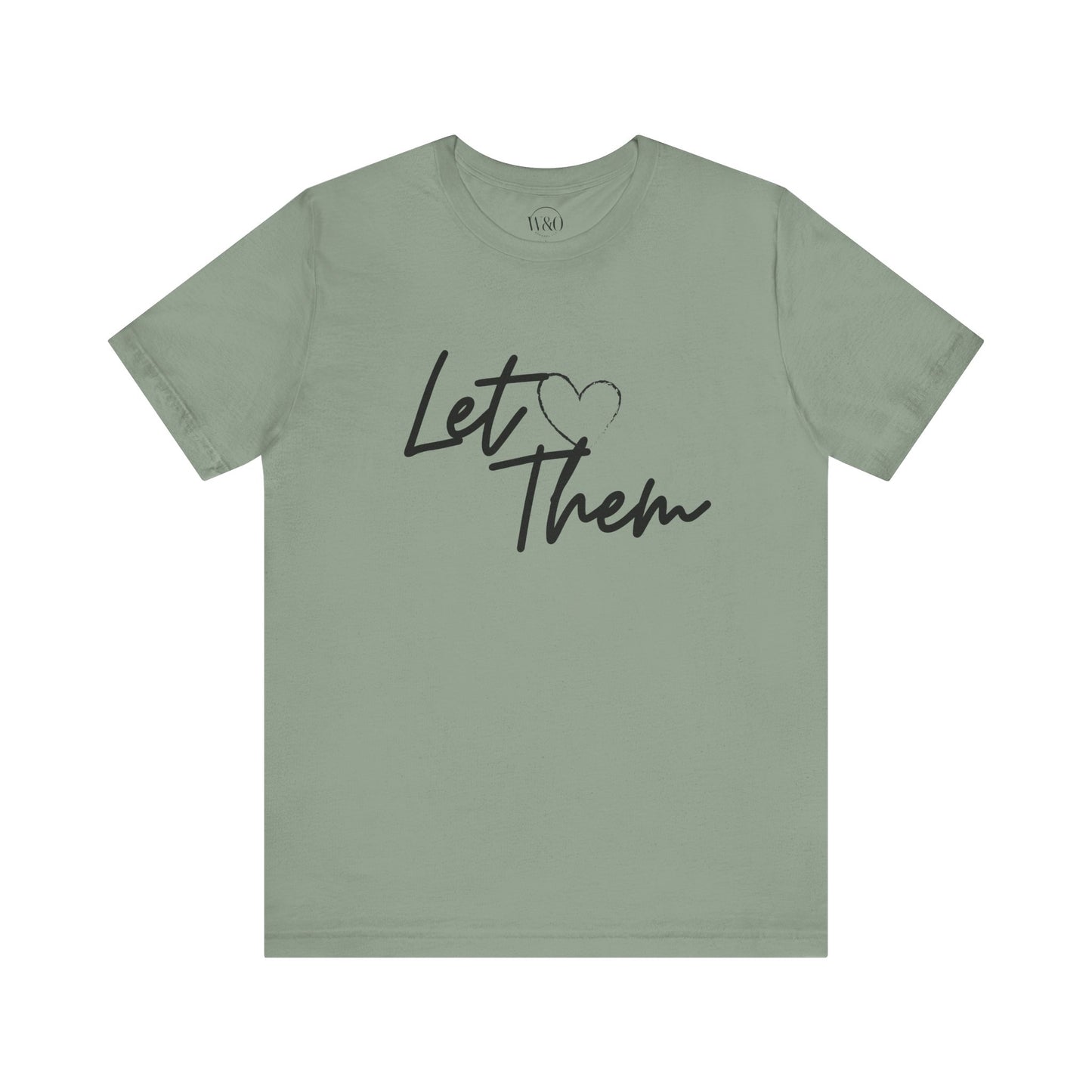 Let Them Unisex Tee