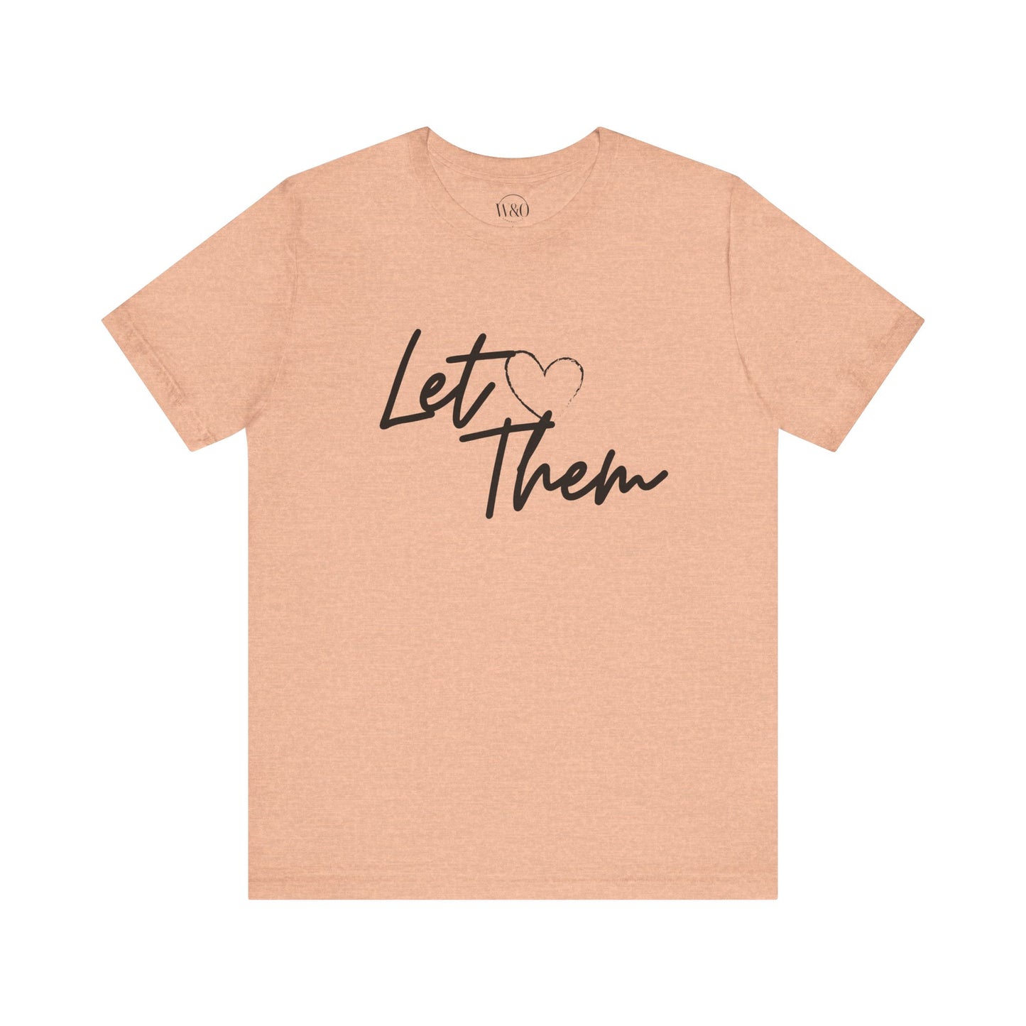 Let Them Unisex Tee