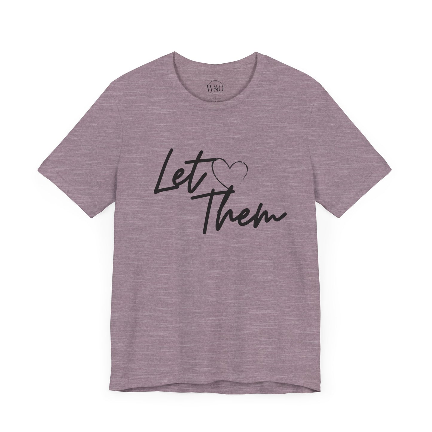 Let Them Unisex Tee
