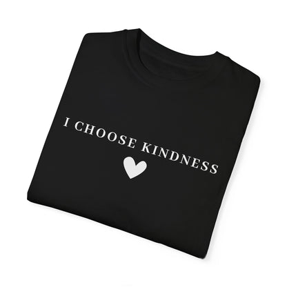 Kindness Day Unisex T-shirt - I Choose Kindness