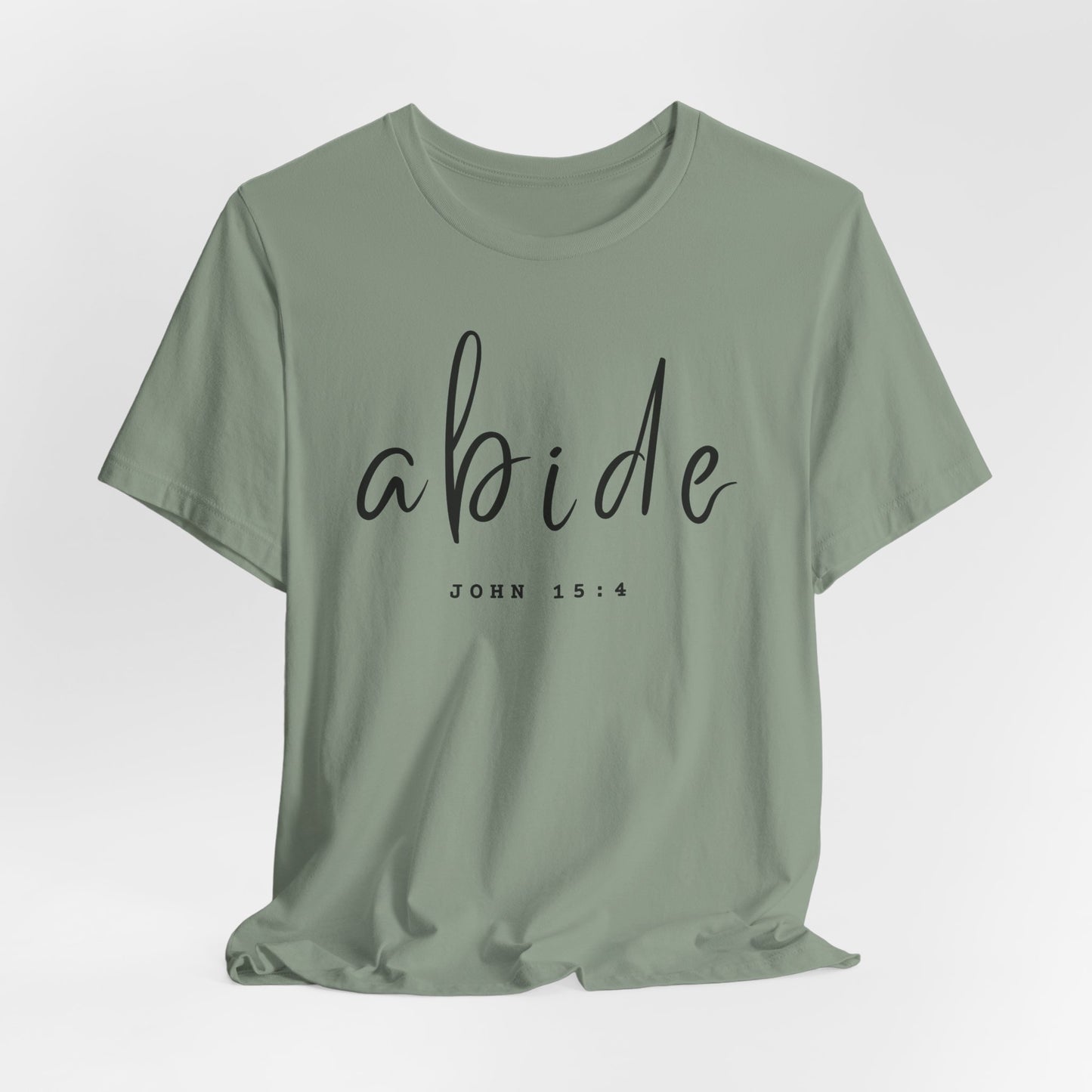 Abide JOHN 15:4 ADULT Tee | Bella Canvas