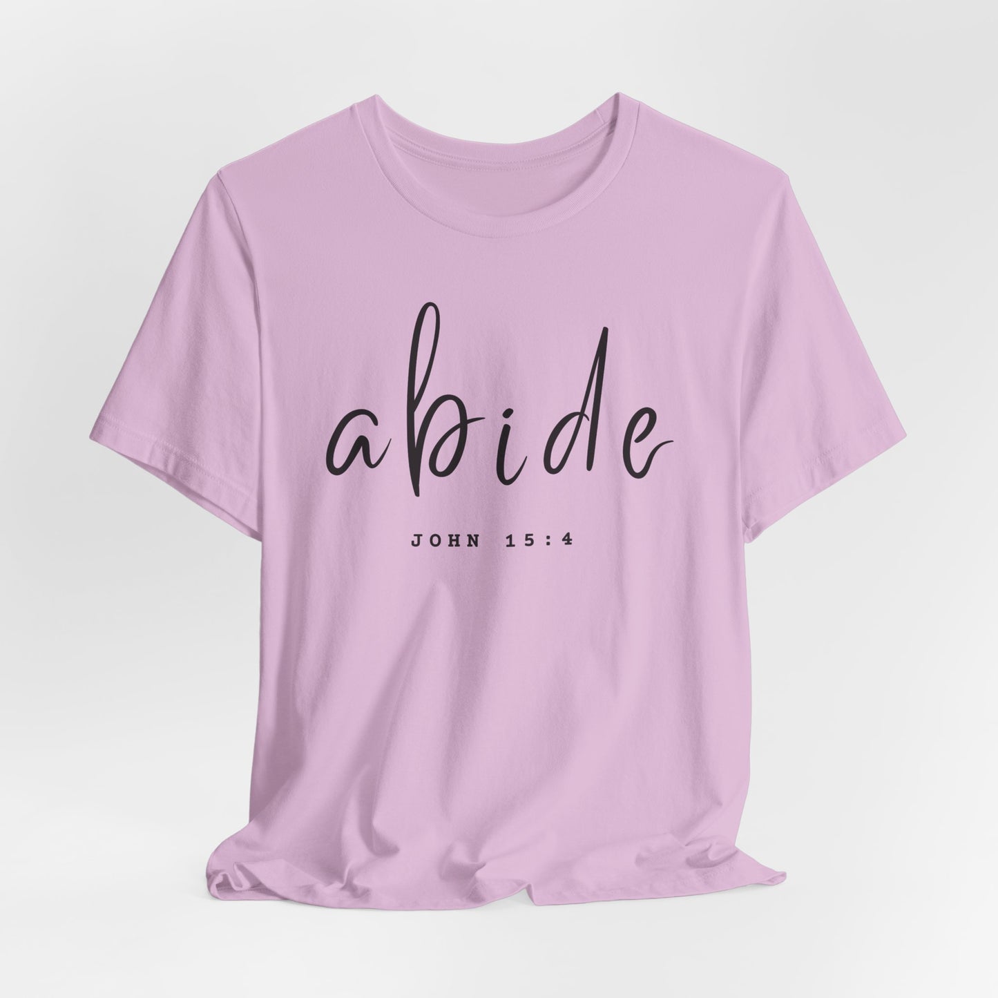 Abide JOHN 15:4 ADULT Tee | Bella Canvas