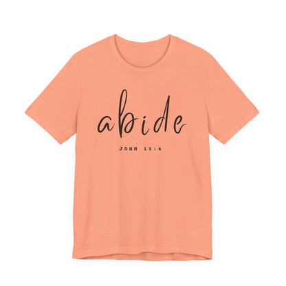 Abide JOHN 15:4 ADULT Tee | Bella Canvas