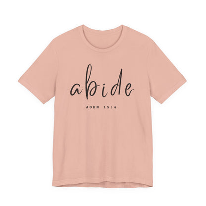 Abide JOHN 15:4 ADULT Tee | Bella Canvas