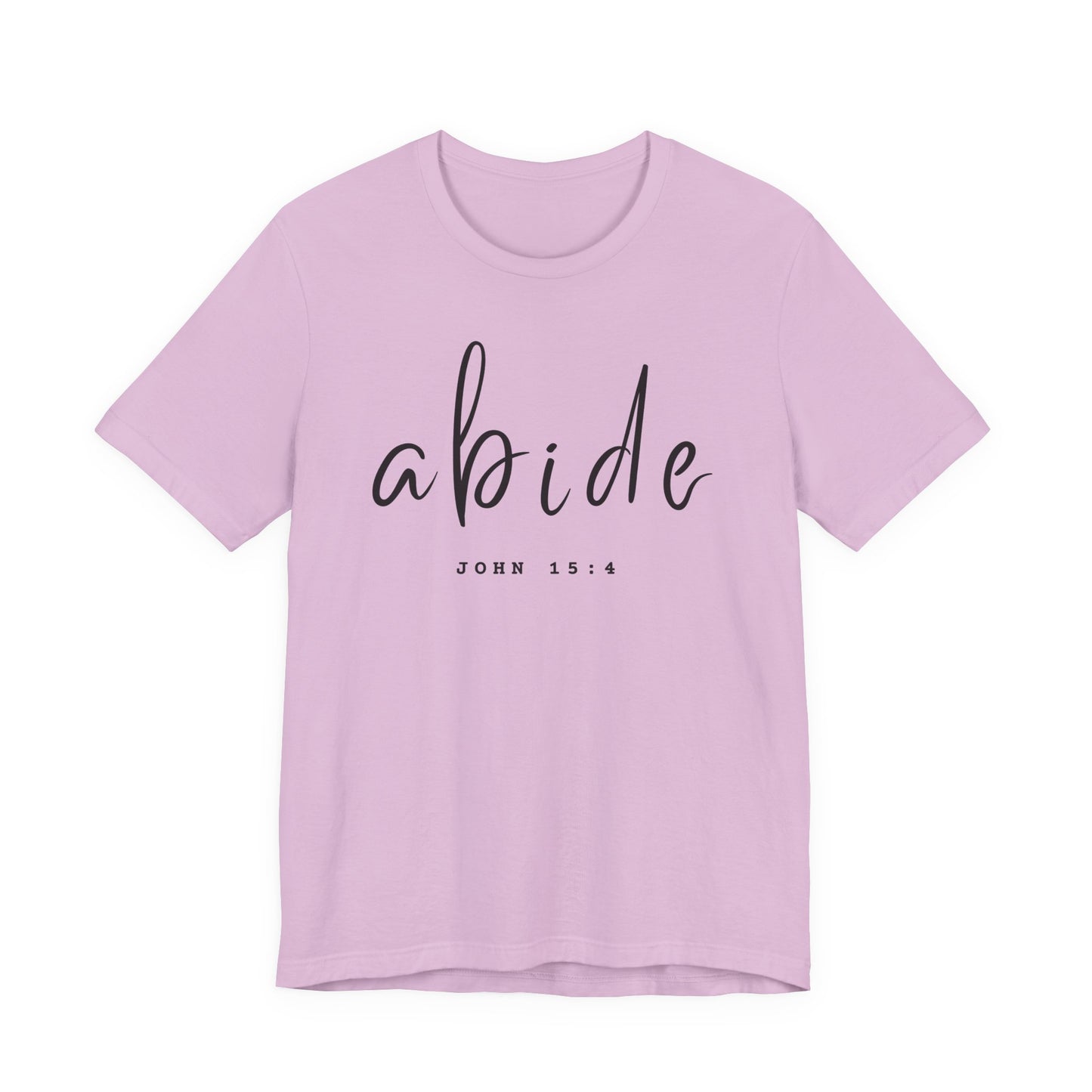 Abide JOHN 15:4 ADULT Tee | Bella Canvas