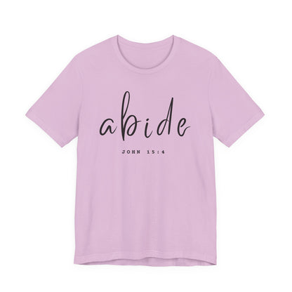 Abide JOHN 15:4 ADULT Tee | Bella Canvas