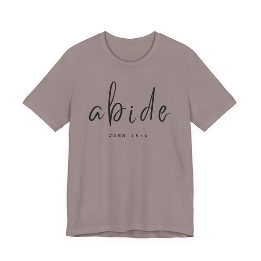 Abide JOHN 15:4 ADULT Tee | Bella Canvas