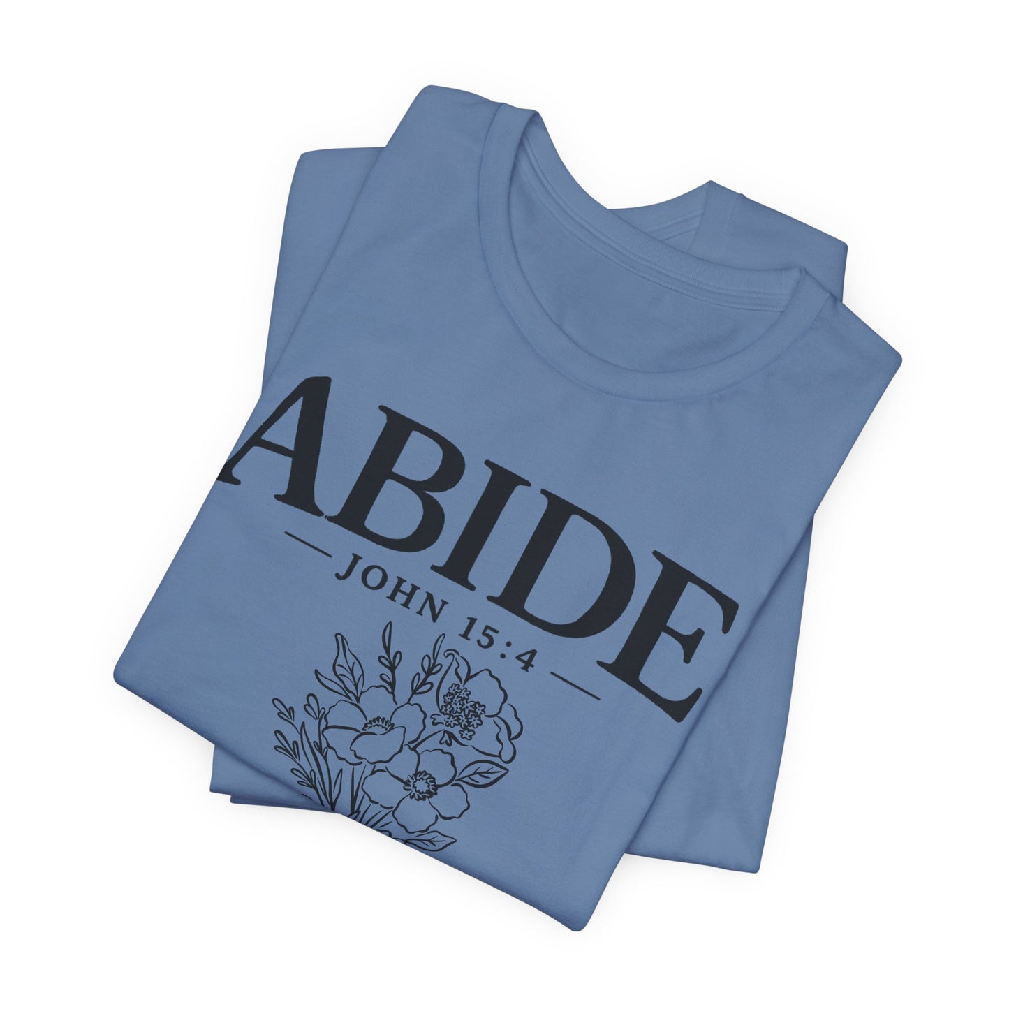 Abide in Me ADULT Tee | Bella Canvas