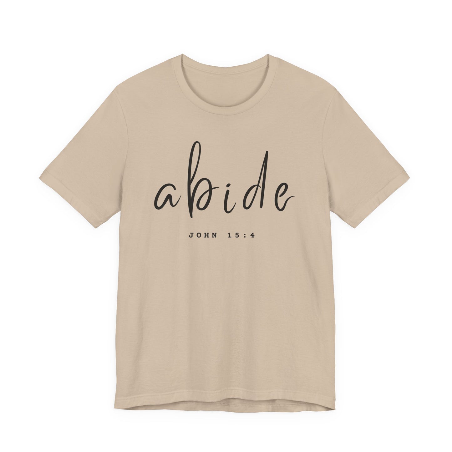 Abide JOHN 15:4 ADULT Tee | Bella Canvas