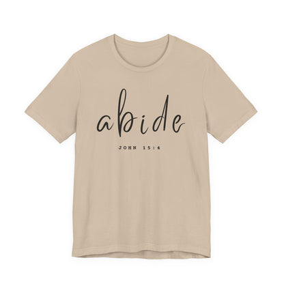 Abide JOHN 15:4 ADULT Tee | Bella Canvas