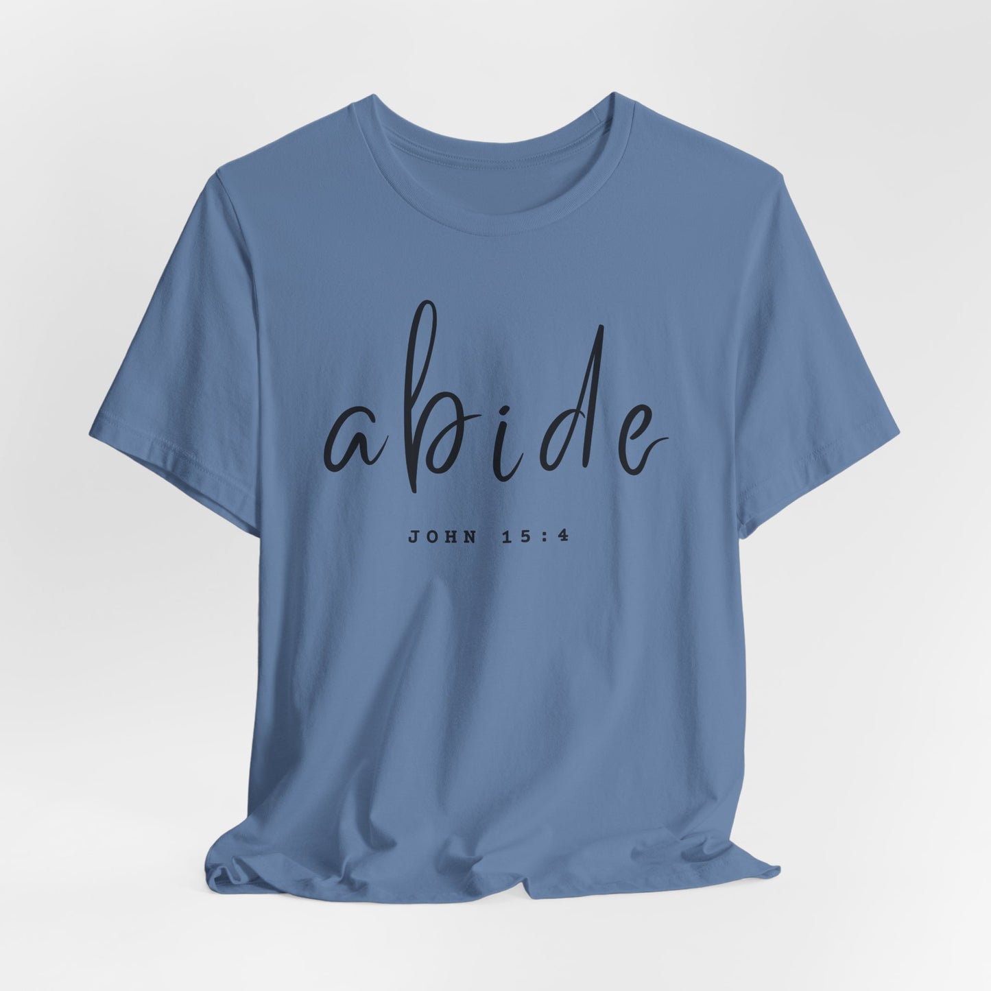 Abide JOHN 15:4 ADULT Tee | Bella Canvas