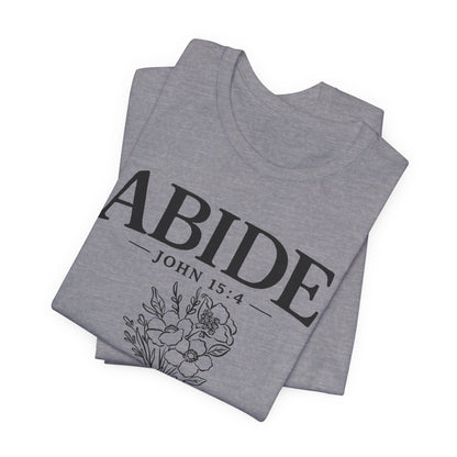 Abide in Me ADULT Tee | Bella Canvas