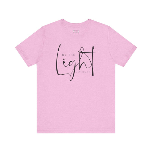 Be The Light Tee