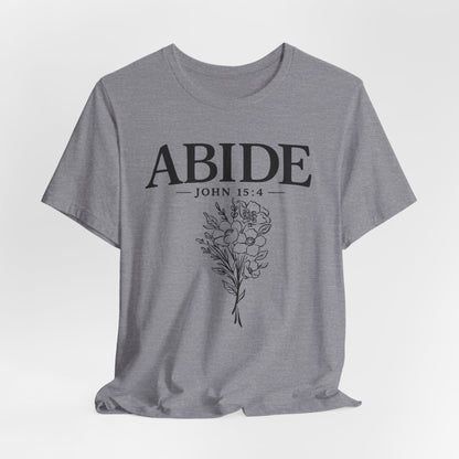 Abide in Me ADULT Tee | Bella Canvas