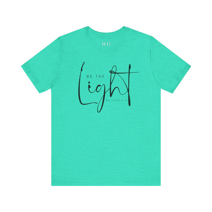 Be The Light Tee