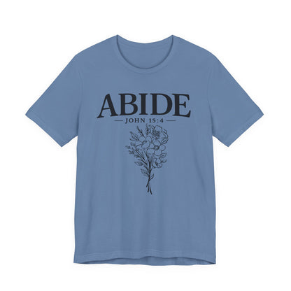 Abide in Me ADULT Tee | Bella Canvas